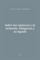 Portada de Sobre los números y la armonía: Pitágoras y su legado