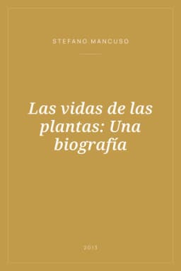 Portada de Las vidas de las plantas: Una biografía