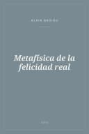 Portada de Metafísica de la felicidad real