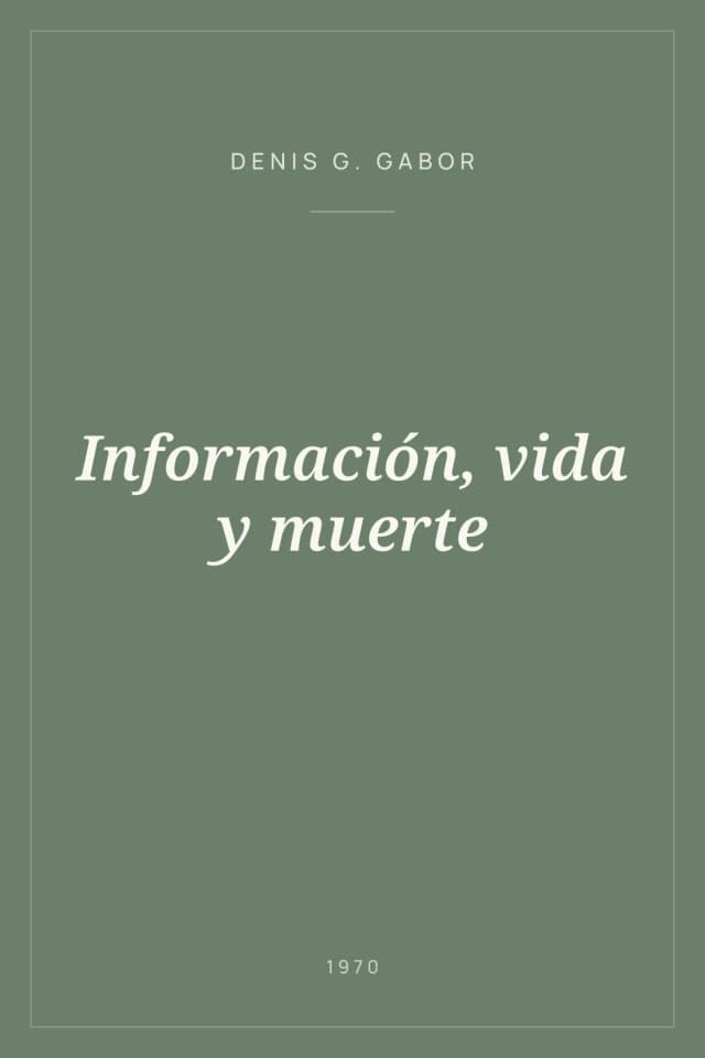 Portada de Información, vida y muerte