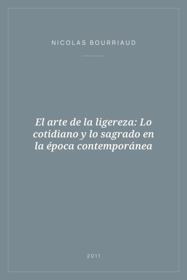 Portada de El arte de la ligereza: Lo cotidiano y lo sagrado en la época contemporánea