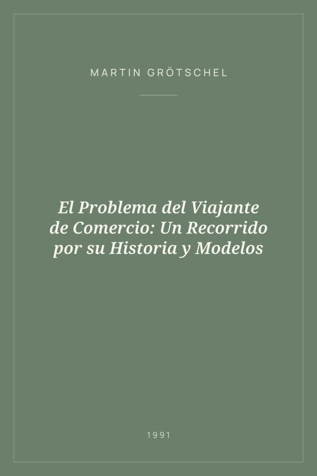 Portada de El Problema del Viajante de Comercio: Un Recorrido por su Historia y Modelos