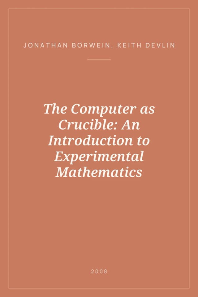 Portada de The Computer as Crucible: An Introduction to Experimental Mathematics