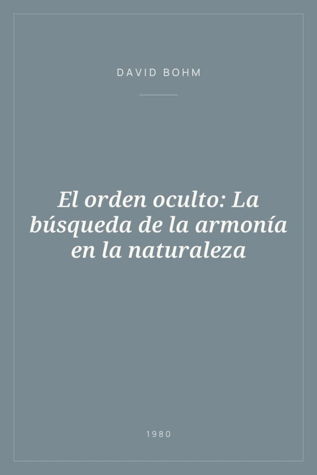 Portada de El orden oculto: La búsqueda de la armonía en la naturaleza