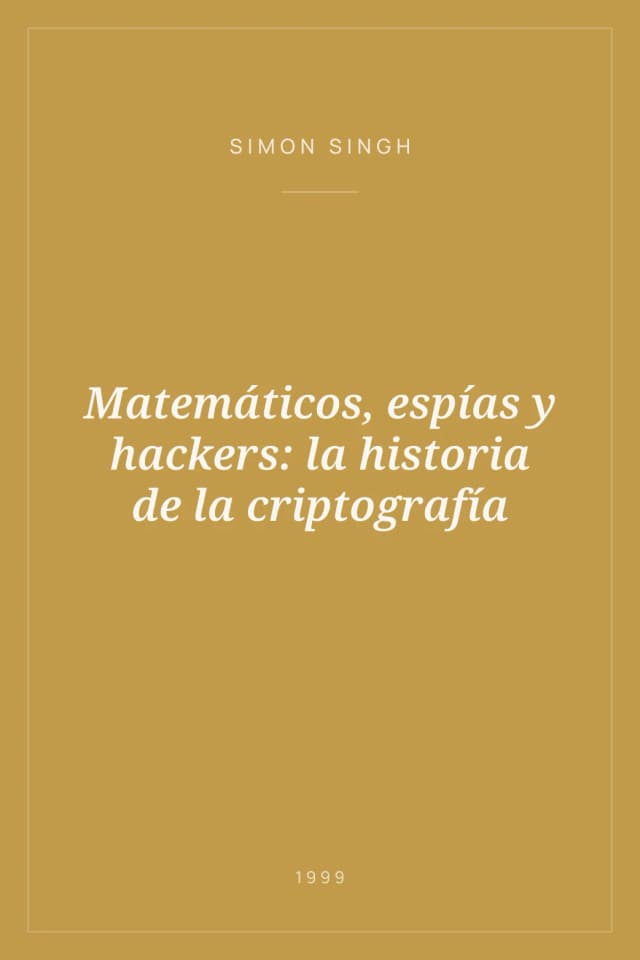 Portada de Matemáticos, espías y hackers: la historia de la criptografía