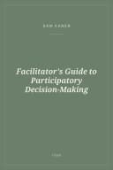 Portada de Facilitator's Guide to Participatory Decision-Making