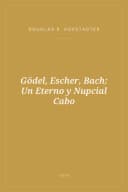 Portada de Gödel, Escher, Bach: Un Eterno y Nupcial Cabo