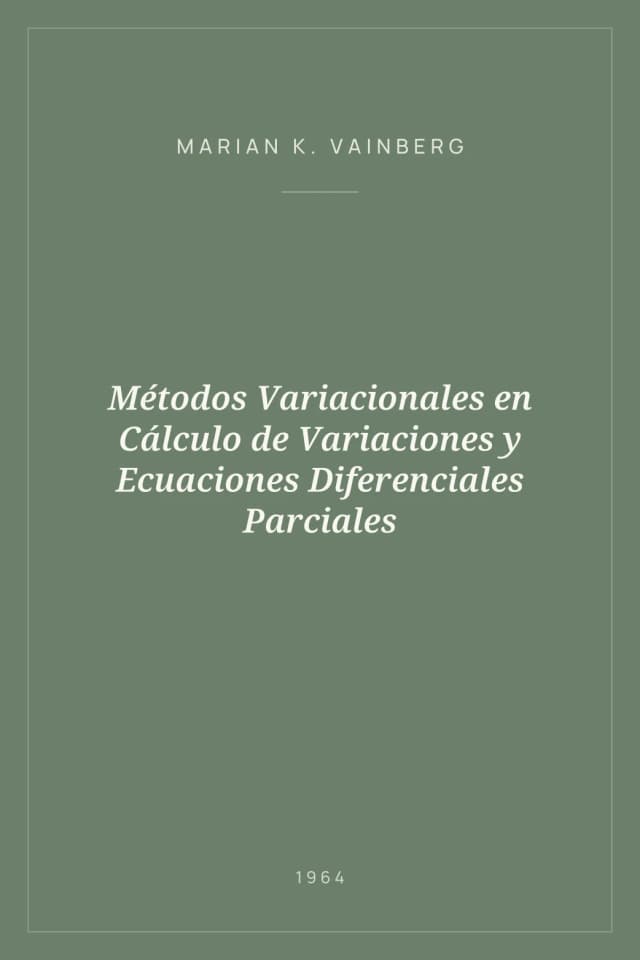 Portada de Métodos Variacionales en Cálculo de Variaciones y Ecuaciones Diferenciales Parciales