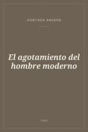 Portada de El agotamiento del hombre moderno
