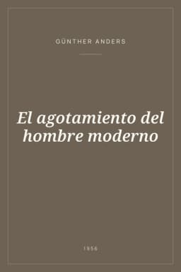 Portada de El agotamiento del hombre moderno