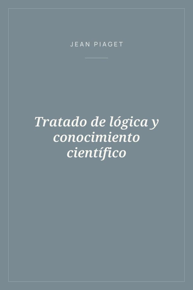 Portada de Tratado de lógica y conocimiento científico