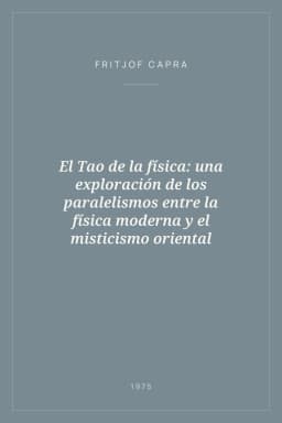 Portada de El Tao de la física: una exploración de los paralelismos entre la física moderna y el misticismo oriental