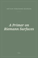 Portada de A Primer on Riemann Surfaces