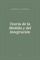 Portada de Teoría de la Medida y del Integración