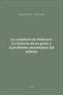 Portada de La conjetura de Poincare: La historia de un genio y el problema matemático del milenio