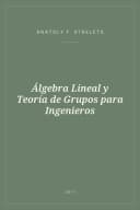 Portada de Álgebra Lineal y Teoría de Grupos para Ingenieros