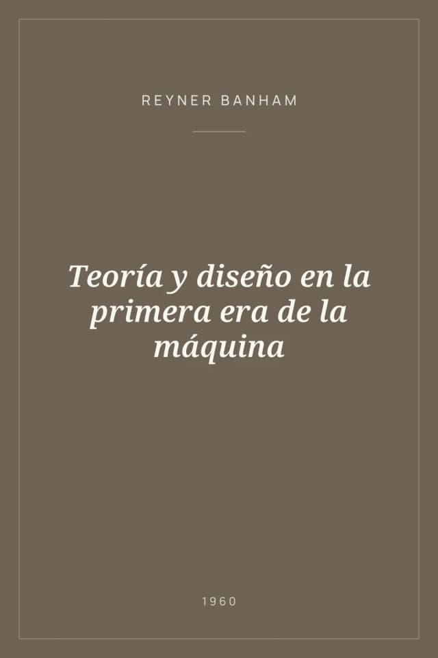 Portada de Teoría y diseño en la primera era de la máquina