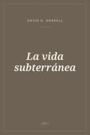 Portada de La vida subterránea