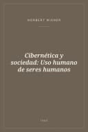 Portada de Cibernética y sociedad: Uso humano de seres humanos