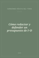 Portada de Cómo redactar y defender un presupuesto de I+D