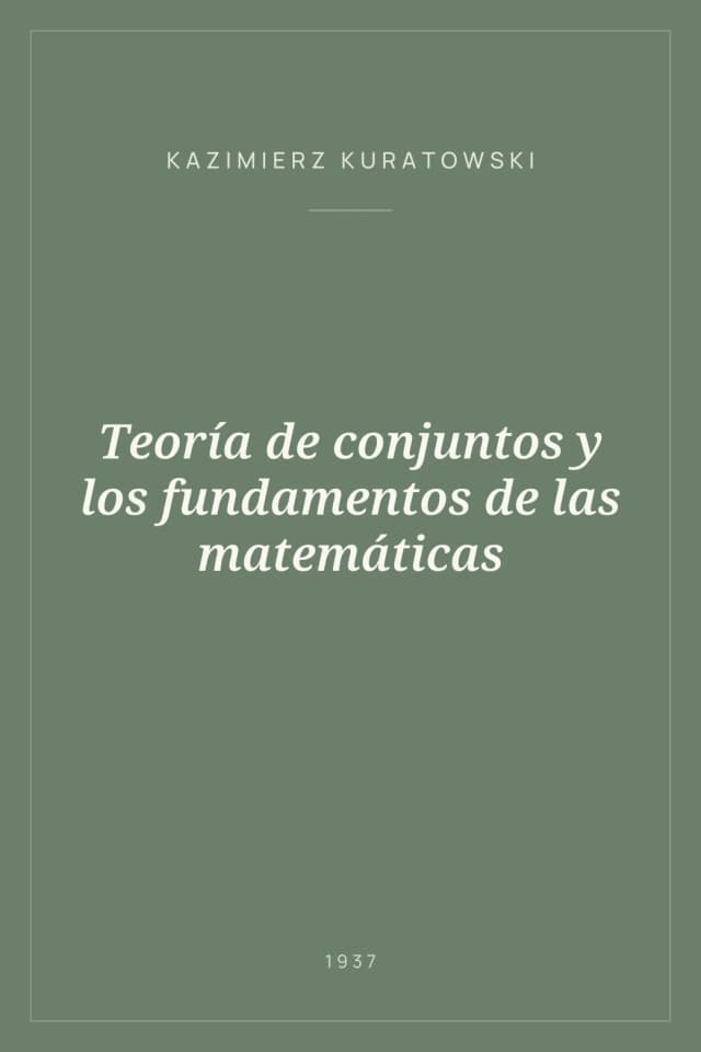 Portada de Teoría de conjuntos y los fundamentos de las matemáticas