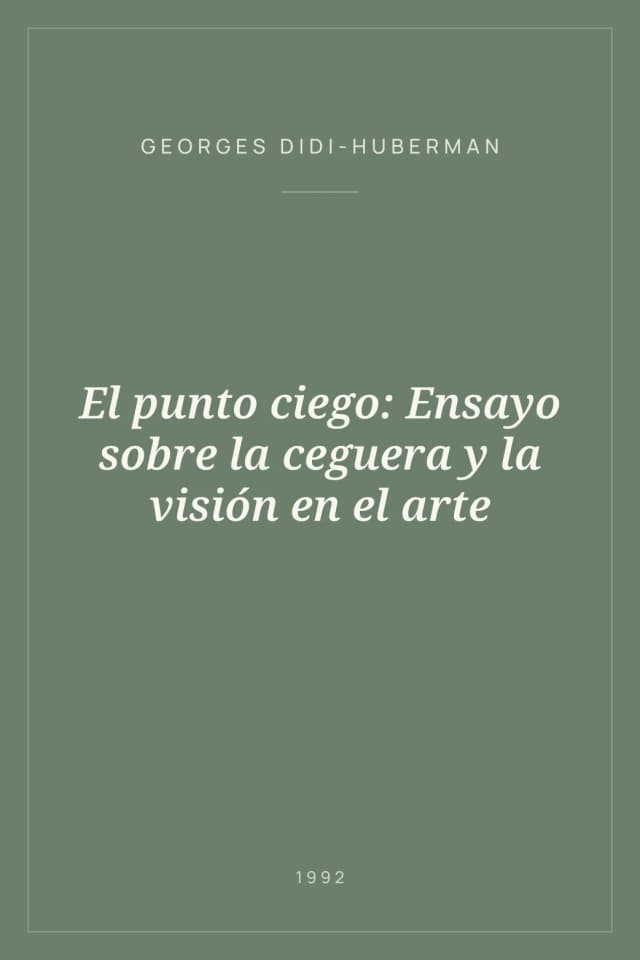 Portada de El punto ciego: Ensayo sobre la ceguera y la visión en el arte