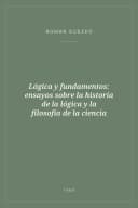 Portada de Lógica y fundamentos: ensayos sobre la historia de la lógica y la filosofía de la ciencia