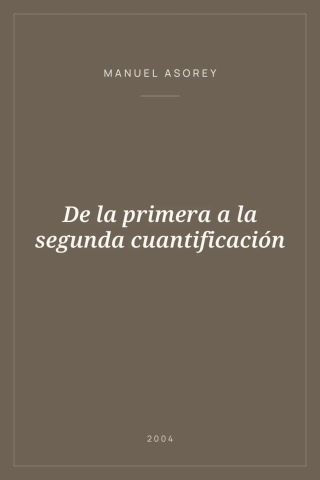 Portada de De la primera a la segunda cuantificación