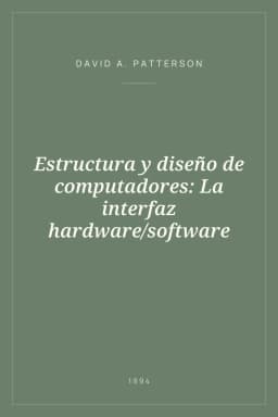 Portada de Estructura y diseño de computadores: La interfaz hardware/software
