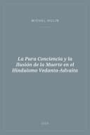 Portada de La Pura Conciencia y la Ilusión de la Muerte en el Hinduismo Vedanta-Advaita