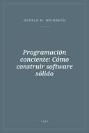 Portada de Programación conciente: Cómo construir software sólido