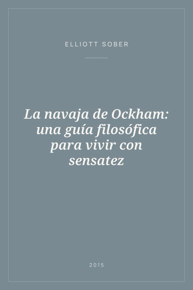 Portada de La navaja de Ockham: una guía filosófica para vivir con sensatez