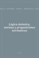 Portada de Lógica deóntica, normas y proposiciones normativas