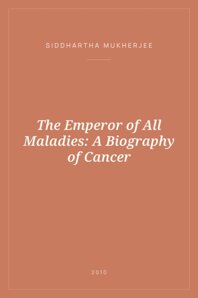 Portada de The Emperor of All Maladies: A Biography of Cancer