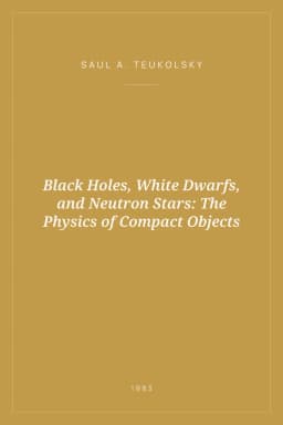 Portada de Black Holes, White Dwarfs, and Neutron Stars: The Physics of Compact Objects
