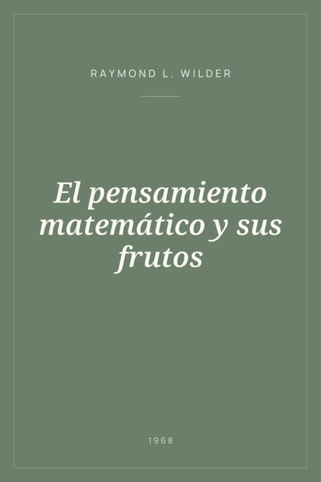 Portada de El pensamiento matemático y sus frutos