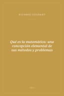 Portada de Qué es la matemática: una concepción elemental de sus métodos y problemas