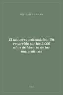 Portada de El universo matemático: Un recorrido por los 3.000 años de historia de las matemáticas
