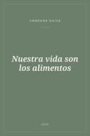 Portada de Nuestra vida son los alimentos