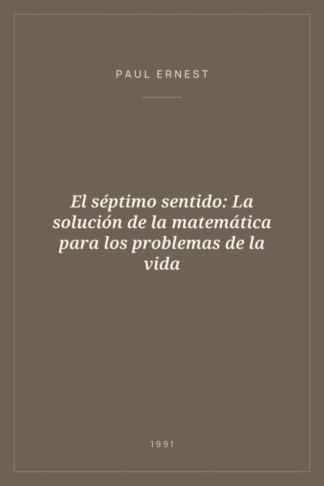 Portada de El séptimo sentido: La solución de la matemática para los problemas de la vida