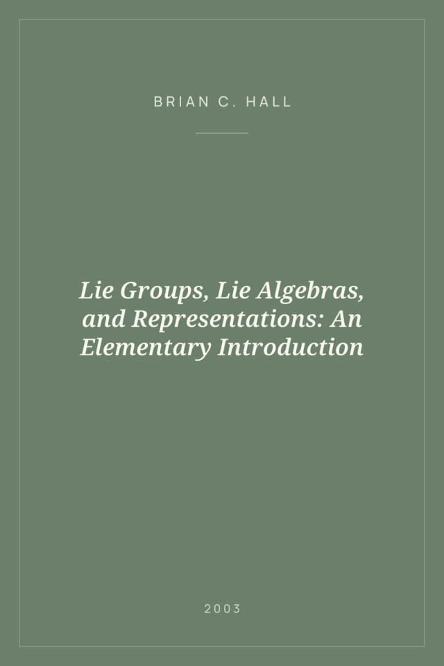 Portada de Lie Groups, Lie Algebras, and Representations: An Elementary Introduction