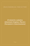 Portada de El misterio cuántico (Quantum Enigma: Physics Encounters Consciousness)