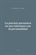 Portada de La psicosis paranoica en sus relaciones con la personalidad