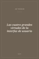 Portada de Las cuatro grandes virtudes de la interfaz de usuario