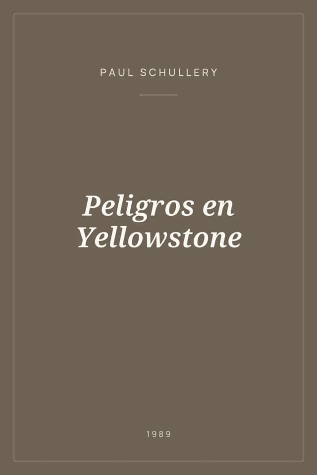 Portada de Peligros en Yellowstone