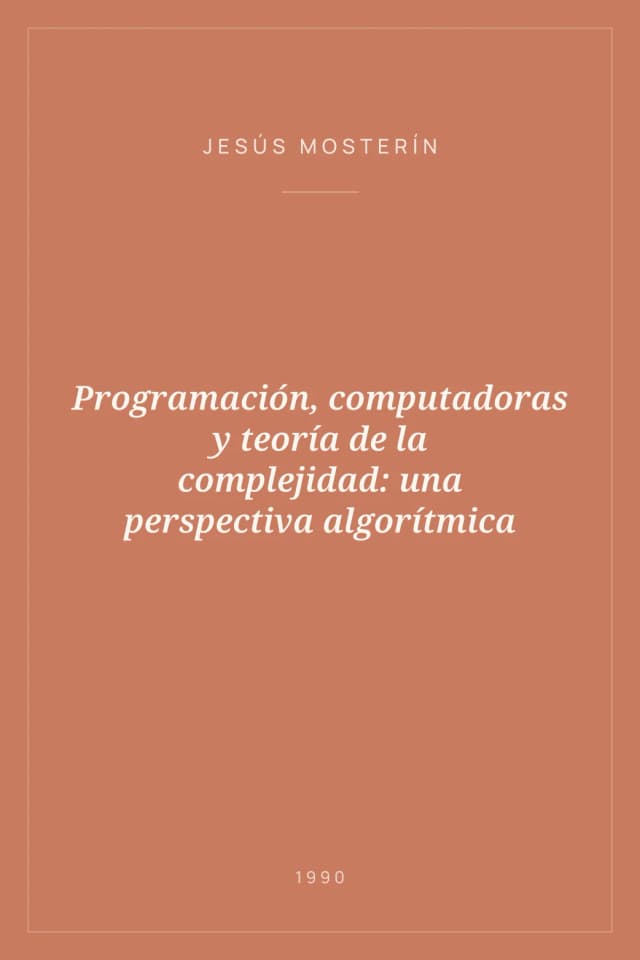 Portada de Programación, computadoras y teoría de la complejidad: una perspectiva algorítmica