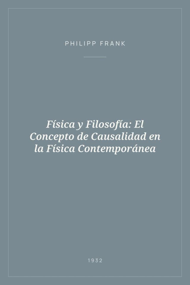 Portada de Física y Filosofía: El Concepto de Causalidad en la Física Contemporánea