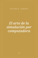 Portada de El arte de la simulación por computadora