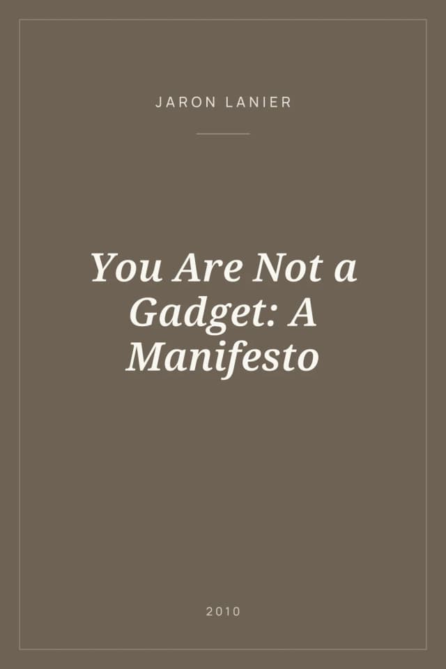 Portada de You Are Not a Gadget: A Manifesto