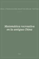Portada de Matemática recreativa en la antigua China